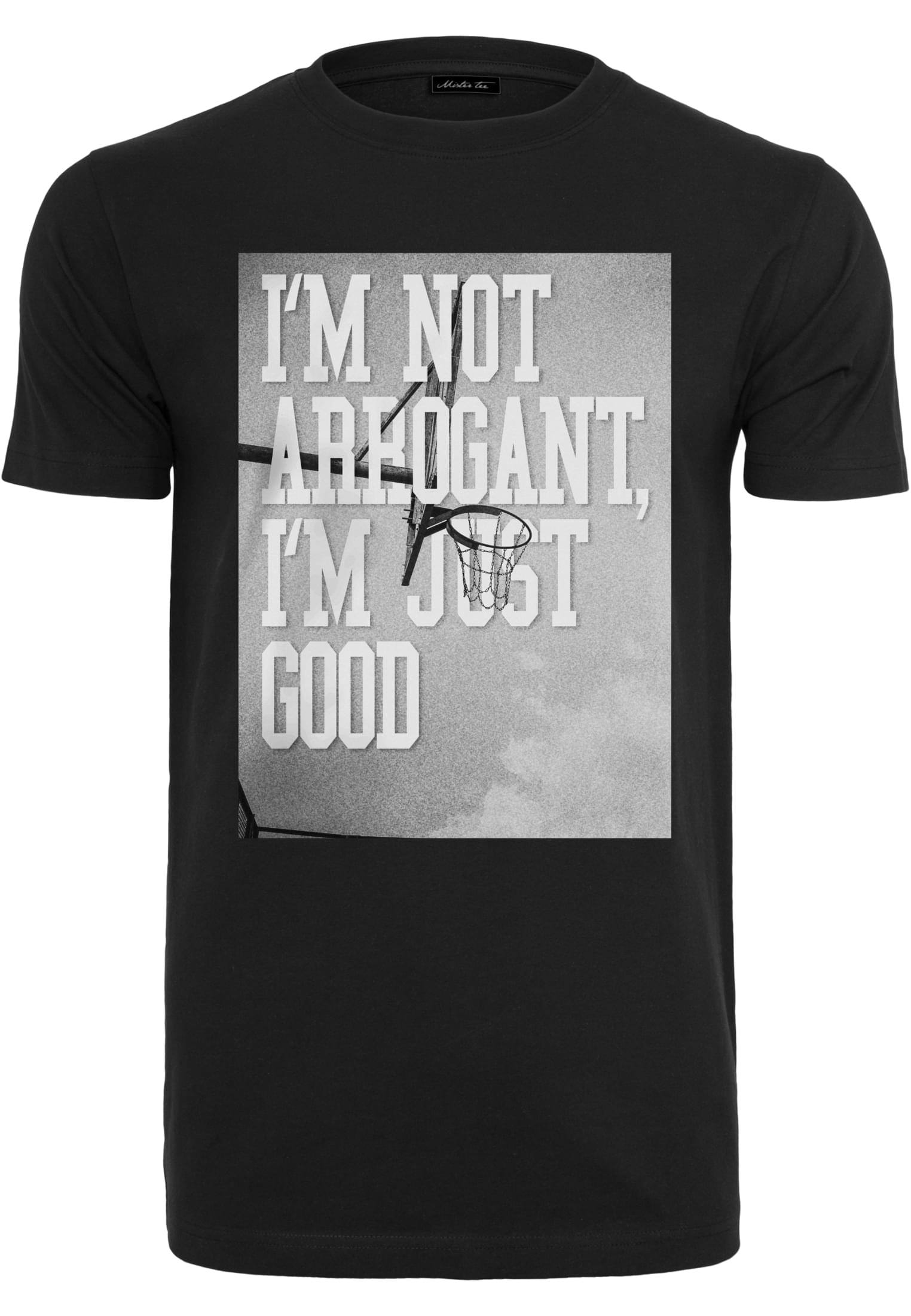 I'm Not Arrogant I'm Just Good Tee MT Men MT2641-00007 black